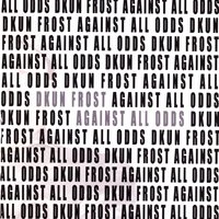 Click here to buy Against All Odds by DKUN FROST .