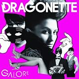 Dragonette/Galore [from UK] [Import]