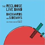 THE RECLOOSE LIVE BAND/BACKWARDS AND SIDEWAYS