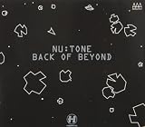 Nu: Tone/Back of Beyond [from US] [Import]