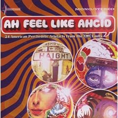 Ah Feel Like Ahcid! - 24 American Psychedelic Artefacts From The EMI Vaults