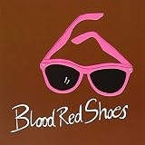 I'll Be Your Eyes by Blood Red Shoes