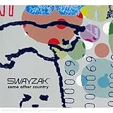 Swayzak/Some Other Country [Maxi] [from US] [Import]