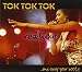 Tok Tok Tok: Reach Out and Sway Your Booty