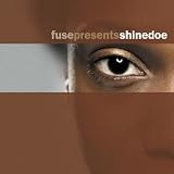 Shinedoe/Fuse Presents Shinedoe [from US] [Import]