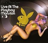 Various Artists/Bob Sinclar: Live at the Playboy Mansion [Compilation] [Live] [from US] [Import]