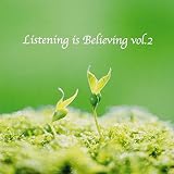 オムニバス/Listening is Believing vol.2