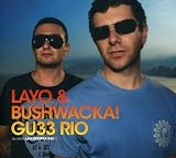 Layo & Bushwacka/Global Underground: Rio de Janeiro [from US] [Import]