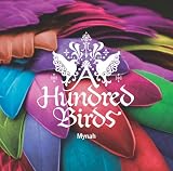 A Hundred Birds/Mynah