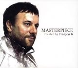 Francois K/Masterpiece: Mixed by Francois K [from UK] [Import]