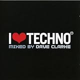 Dave Clarke/I Love Techno 2007: Mixed By Dave Clarke [from UK] [Import]
