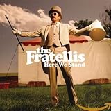 Here We Stand by The Fratellis