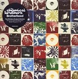 Brotherhood by The Chemical Brothers