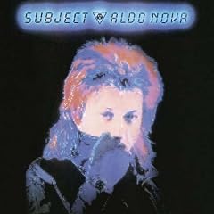 Subject...Aldo Nova