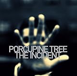 The Incident by Porcupine Tree