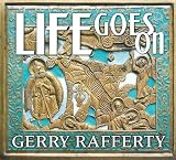Life Goes On by Gerry Rafferty