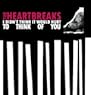 Heartbreaks / I Didn t Think It Would Hurt to Think of You [Analog]