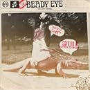 Beady Eye / Different Gear, Still Speeding