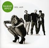 Guano Apes – Bel Air