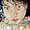 GROUPLOVE / Never Trust a Happy Song