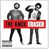 THE KNUX / Eraser