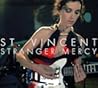 ST.VINCENT / Stranger Mercy