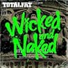 TOTALFAT / Wicked and Naked(���񐶎Y�����)(DVD�t)