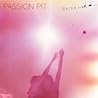 PASSION PIT / Gossamer