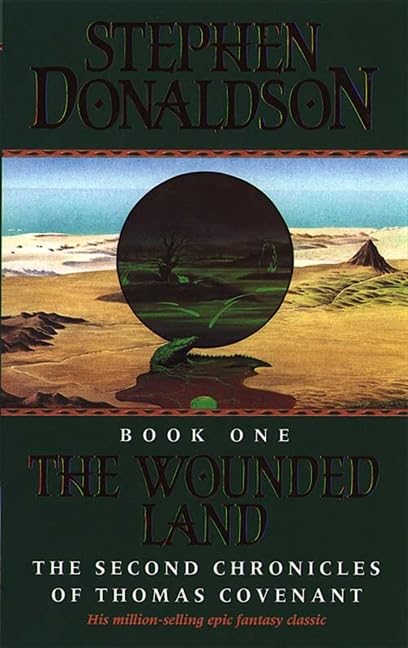 The Wounded Land (The Second Chronicles of Thomas Covenant) Cover