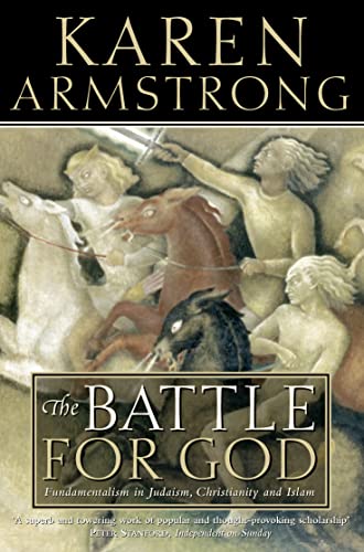 The Battle for God: Fundamentalism in Judaism@@ Christianity and Islam Cover