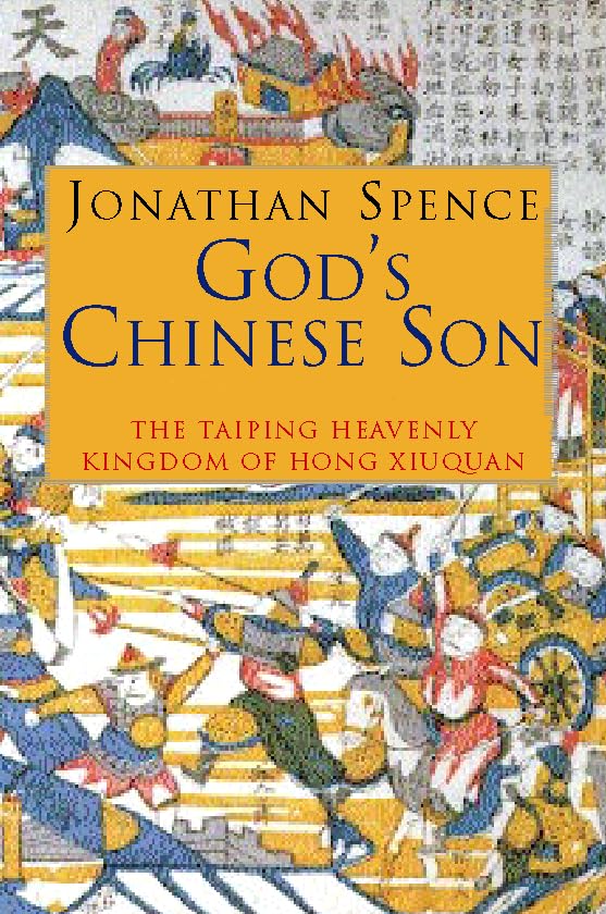God's Chinese Son : The Taiping Heavenly Kingdom of Hong Xiuquan Cover