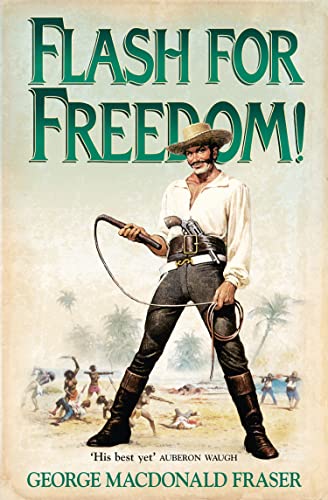 Flash for Freedom! (The Flashman Papers) Cover