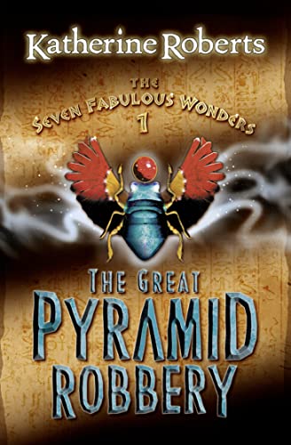 The Great Pyramid Robbery (Seven Fabulous Wonders 1) Cover