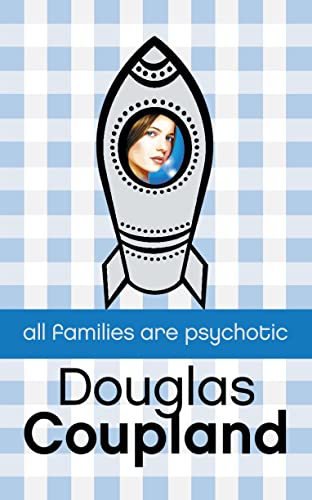 ALL FAMILIES ARE PSYCHOTIC. Cover