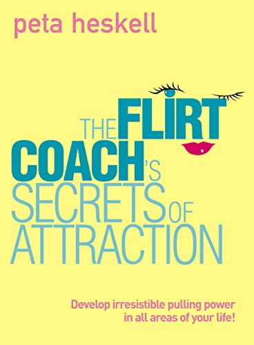 The Flirt Coach's Secrets of Attraction Cover