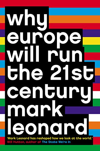Why Europe will run the 21st century Cover