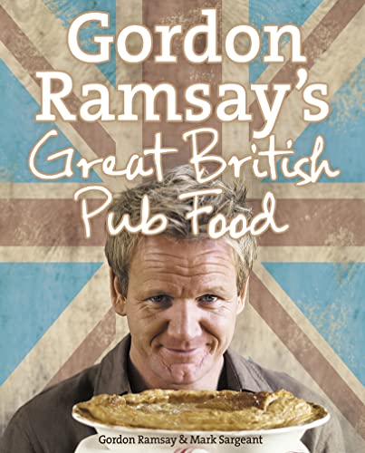 Gordon Ramsays Great British Pub Food Cover