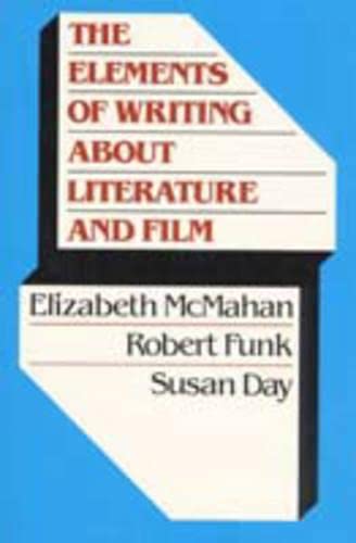 The elements of writing about literature and film Cover