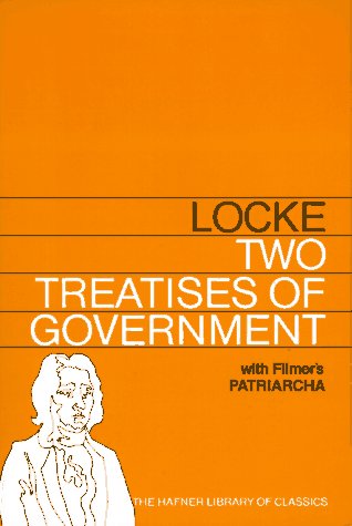 TWO TREATISES OF GOVERNMENT WITH A SUPPLEMENT CONTAINING SIR ROBERT FILMER'S P (Hafner Library of Classics) Cover