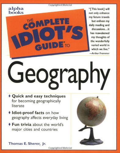 The complete idiot's guide to geography Cover