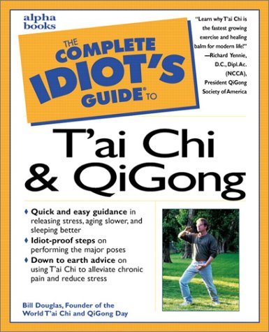 The complete idiot's guide to tʻai chi & qigong Cover