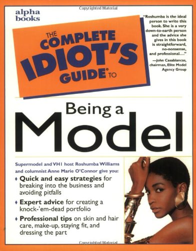 The complete idiot's guide to being a model Cover