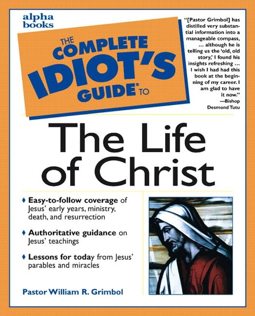 The complete idiot's guide to the life of Christ Cover