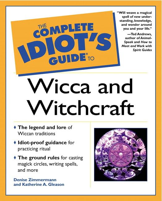 The complete idiot's guide to wicca and witchcraft Cover