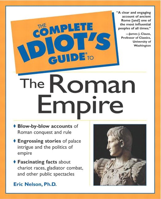 The complete idiot's guide to the Roman Empire Cover