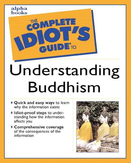 The complete idiot's guide to understanding Buddhism Cover