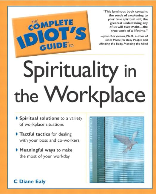 The Complete Idiot's Guide(R) to Spirituality in the Workplace Cover