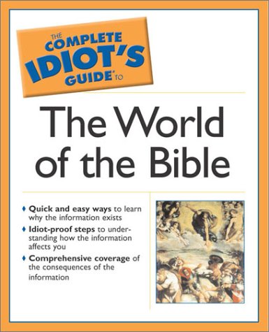 Complete Idiot's Guide  to the World of the Bible (The Complete Idiot's Guide) Cover