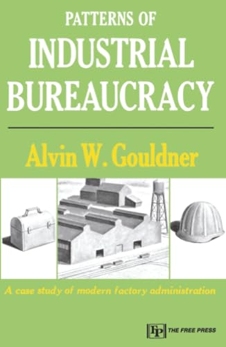 Patterns of Industrial Bureaucracy Cover
