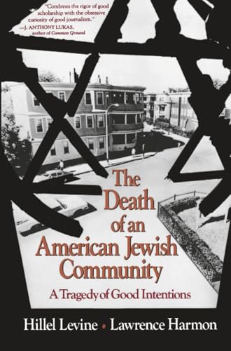 The Death of an American Jewish Community: A Tragedy of Good Intentions Cover